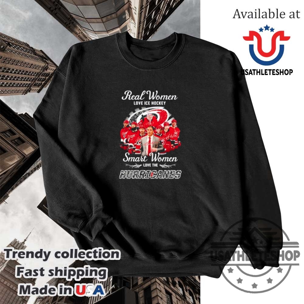Real Women Love Ice Hockey Smart Women Love The Carolina Hurricanes Signature Shirt 5 Real women love ice hockey smart women love the Carolina Hurricanes signature shirt