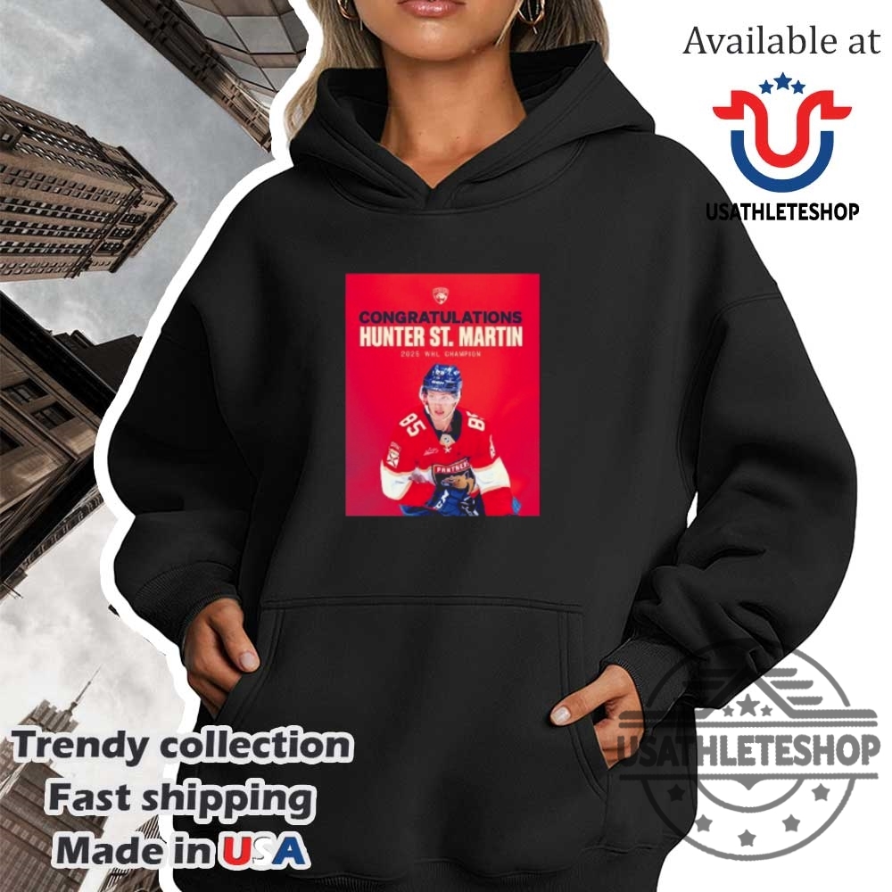 Congratulations Hunter St. Martin 2025 Whl Champion Florida Panthers Shirt 4 Congratulations Hunter St. Martin 2025 WHL champion Florida Panthers shirt