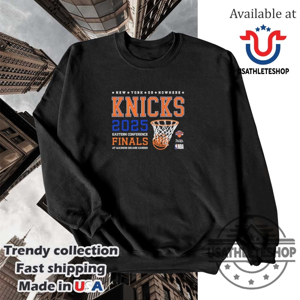 New York Knicks Or Nowhere Eastern Conference Finals 2025 Shirt 5 New York Knicks or nowhere Eastern Conference Finals 2025 shirt