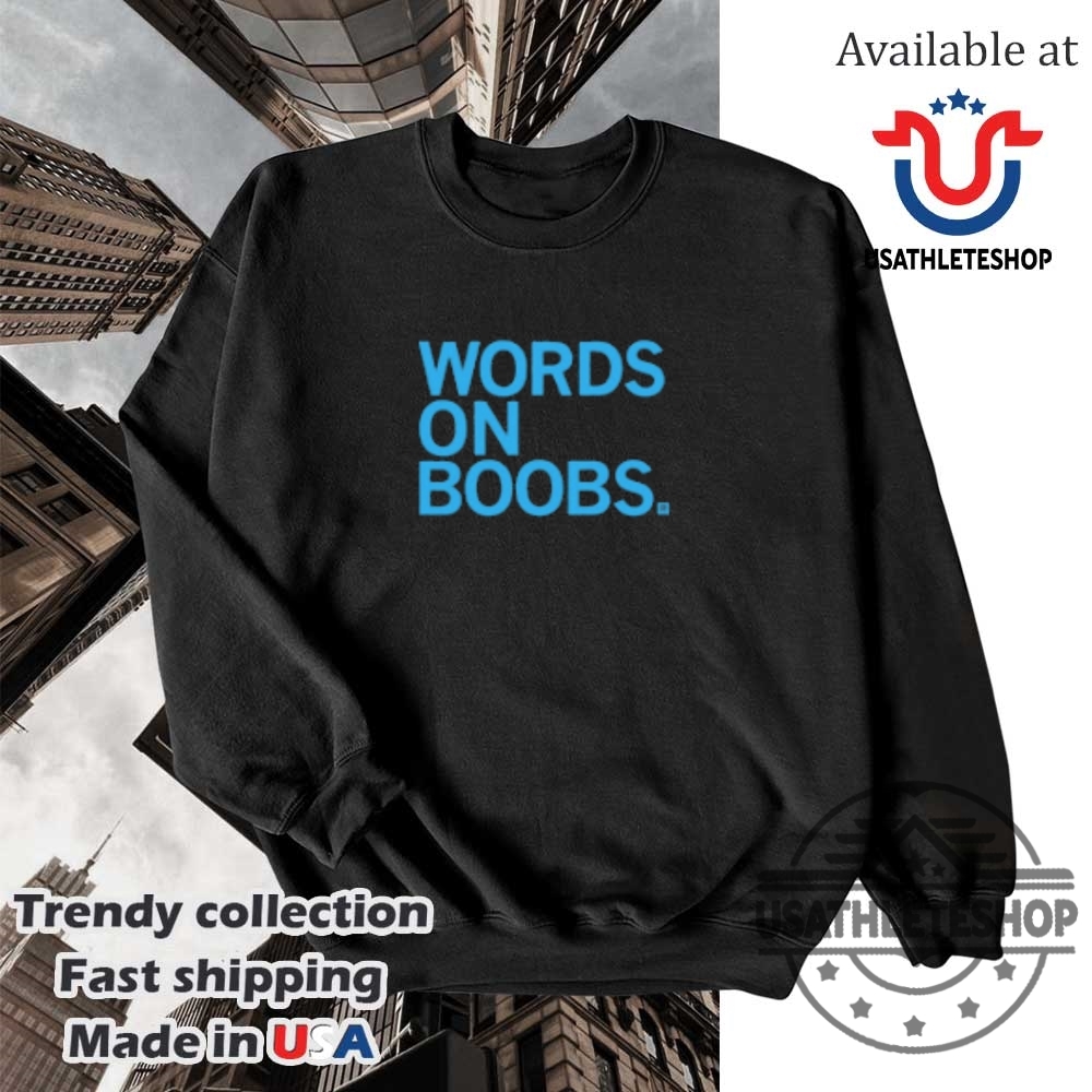 Words On Boobs Tshirts 5 Words On Boobs T-shirts