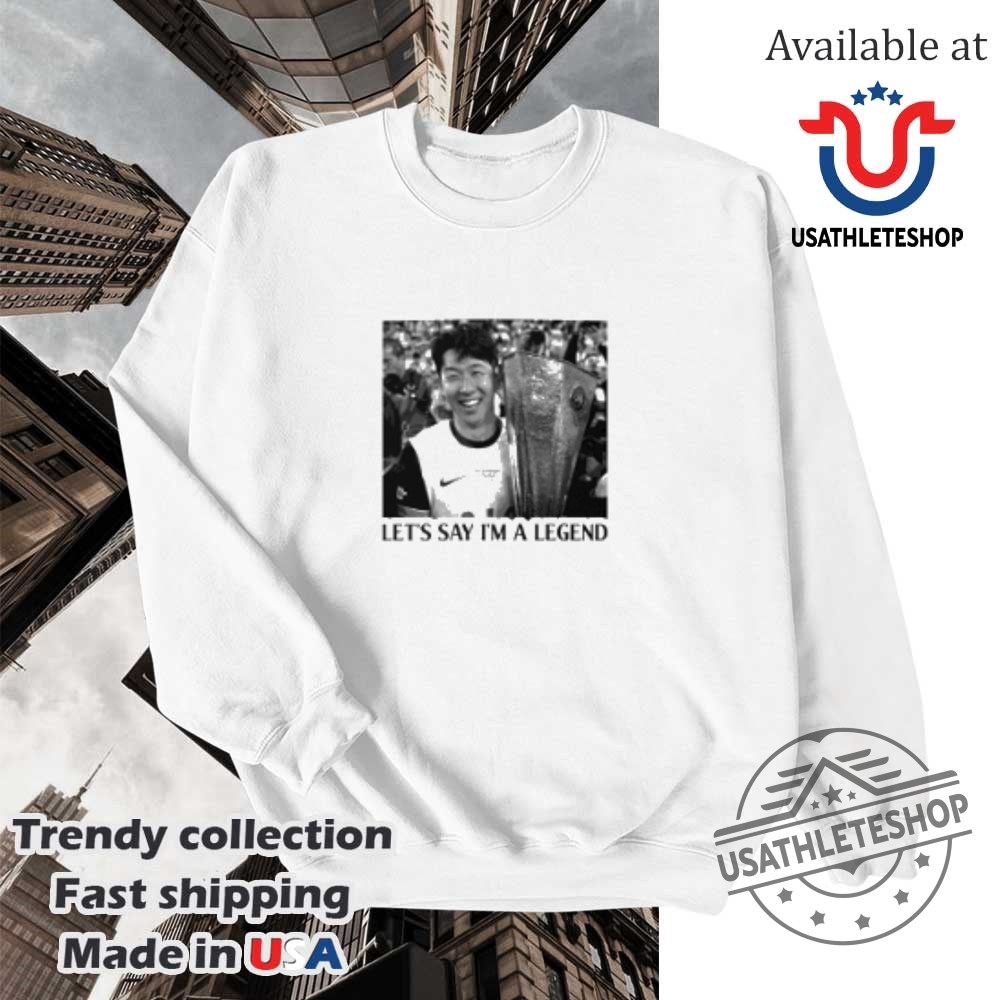 Son Heungmin Lets Say Im A Legend Tottenham Shirt 5 Son Heung-Min Let’s Say I’m A Legend Tottenham Shirt