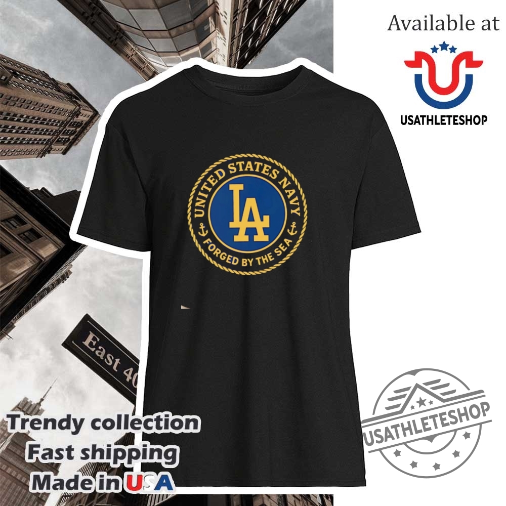 "Top Son Heung-min Shirts: Legendary Tottenham Designs for Fans" 24 United States Navy Forged By The Sea Los Angeles Dodgers Shirt