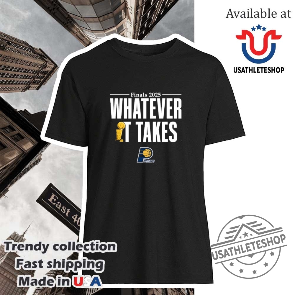 Indiana Pacers Whatever It Takes Trophy Shirt