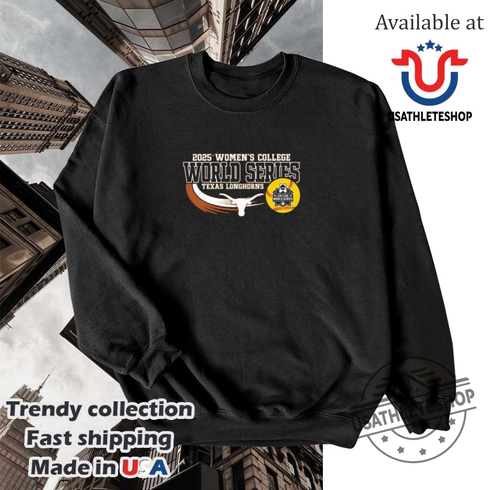 Texas Longhorns Womens Softball 2025 Cws Bound Shirt 5 Texas Longhorns Women’s Softball 2025 CWS Bound Shirt