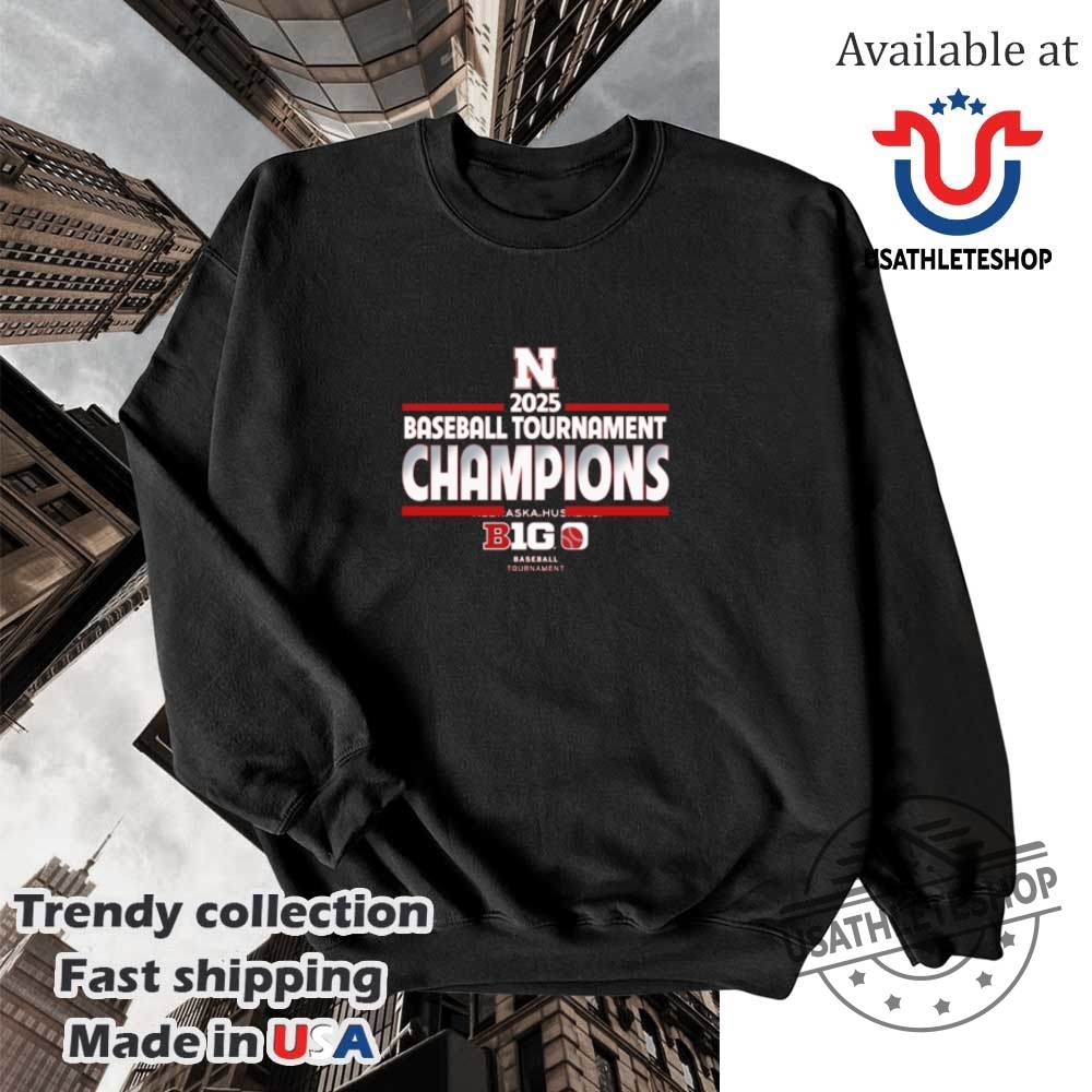 Nebraska Huskers 2025 Big Ten Baseball Conference Tournament Champions Shirt 5 Nebraska Huskers 2025 Big Ten Baseball Conference Tournament Champions Shirt