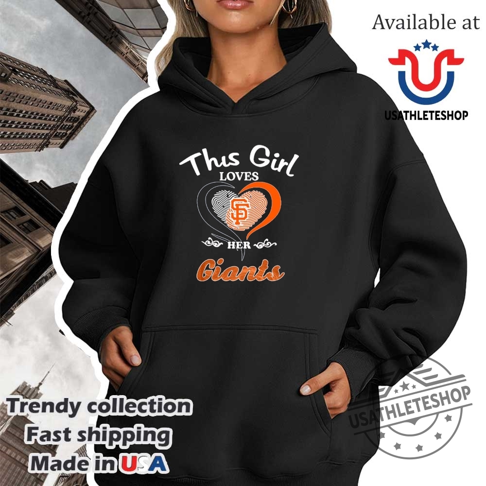 This Girl Loves Her Heart San Francisco Giants Shirt 4 This girl loves her heart San Francisco Giants shirt