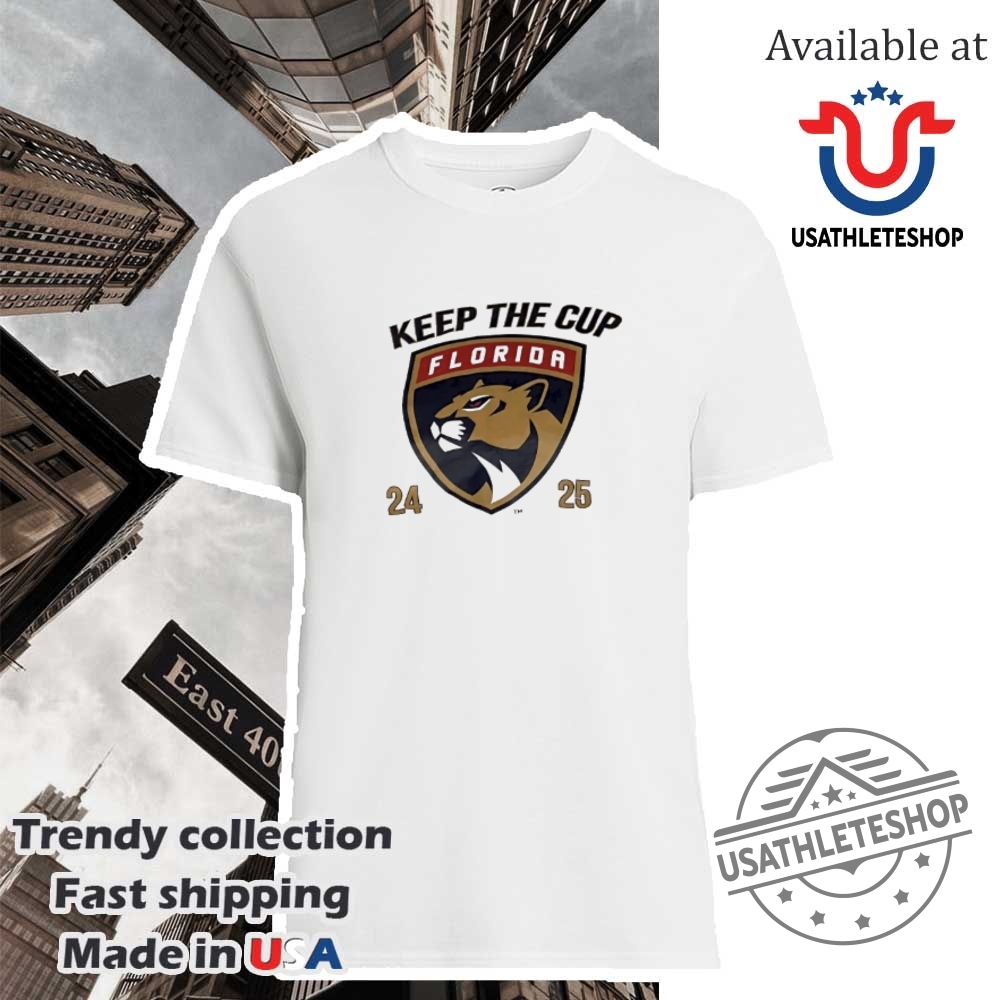 Florida Panthers Keep The Cup 20242025 Shirt