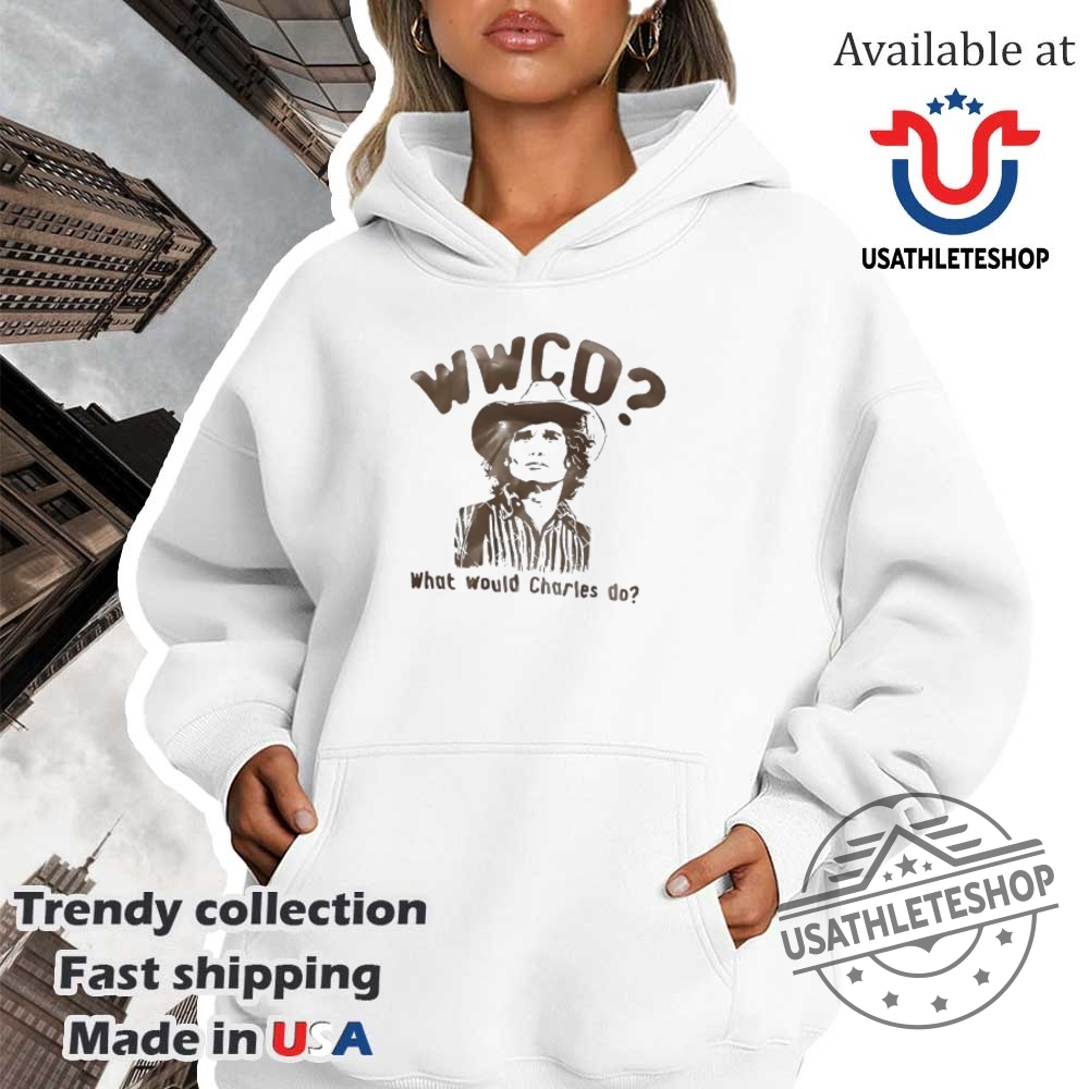 Wwcd What Would Charles Do Shirt 4 WWCD what would charles do shirt