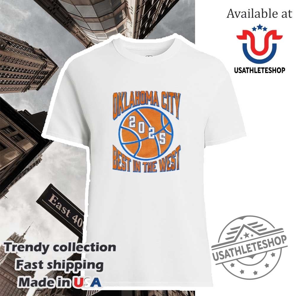 Oklahoma City Thunder Nba Basketball 2025 Best In The West Shirt
