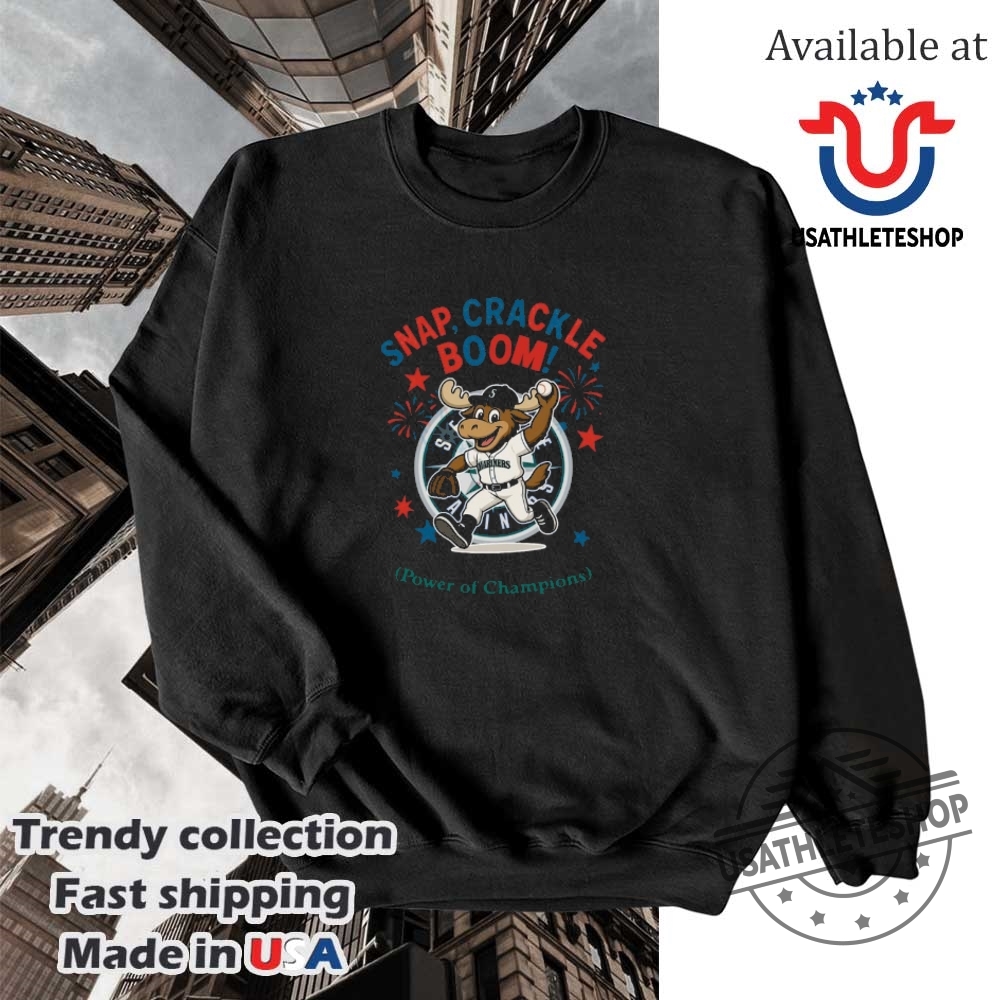 Seattle Mariners Snap Crackle Boom Power Of Champions Indepencence Day Shirt 5 Seattle Mariners snap crackle boom power of champions Indepencence day shirt