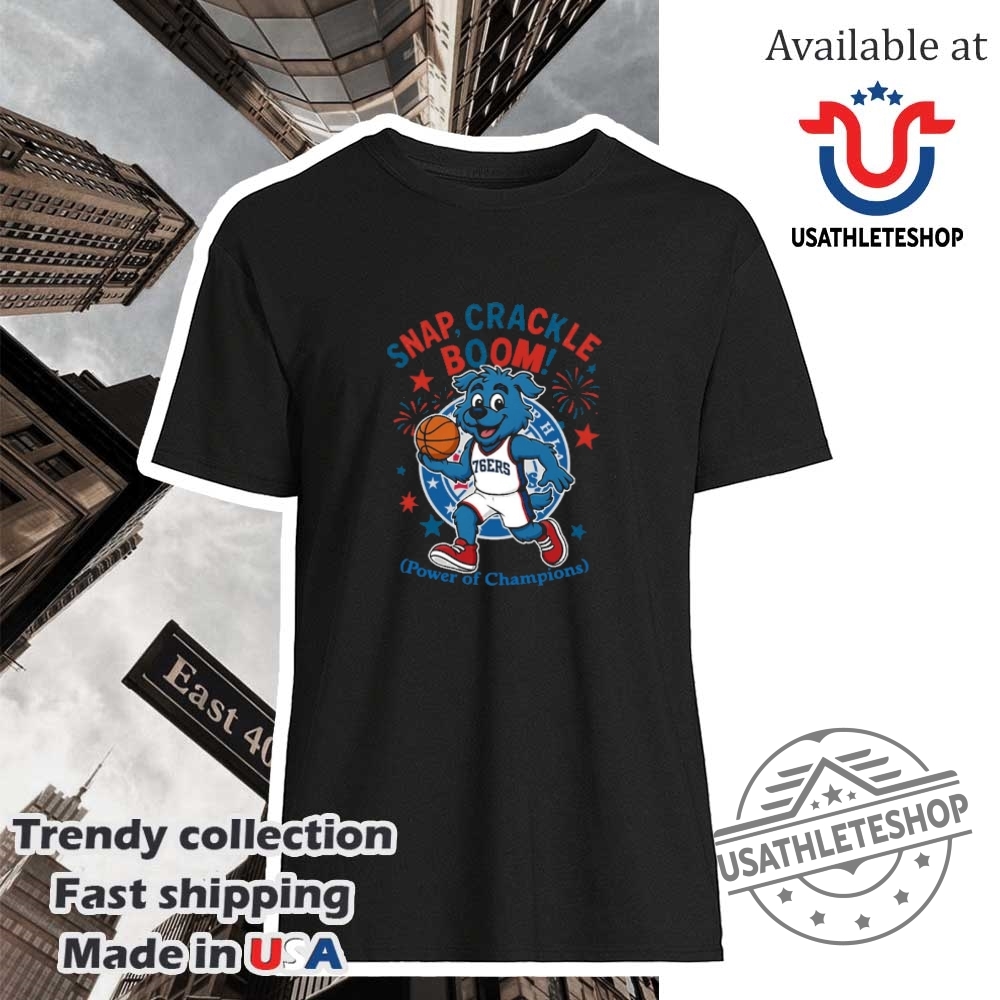 Philadelphia 76Ers Snap Crackle Boom Power Of Champions Indepencence Day Shirt