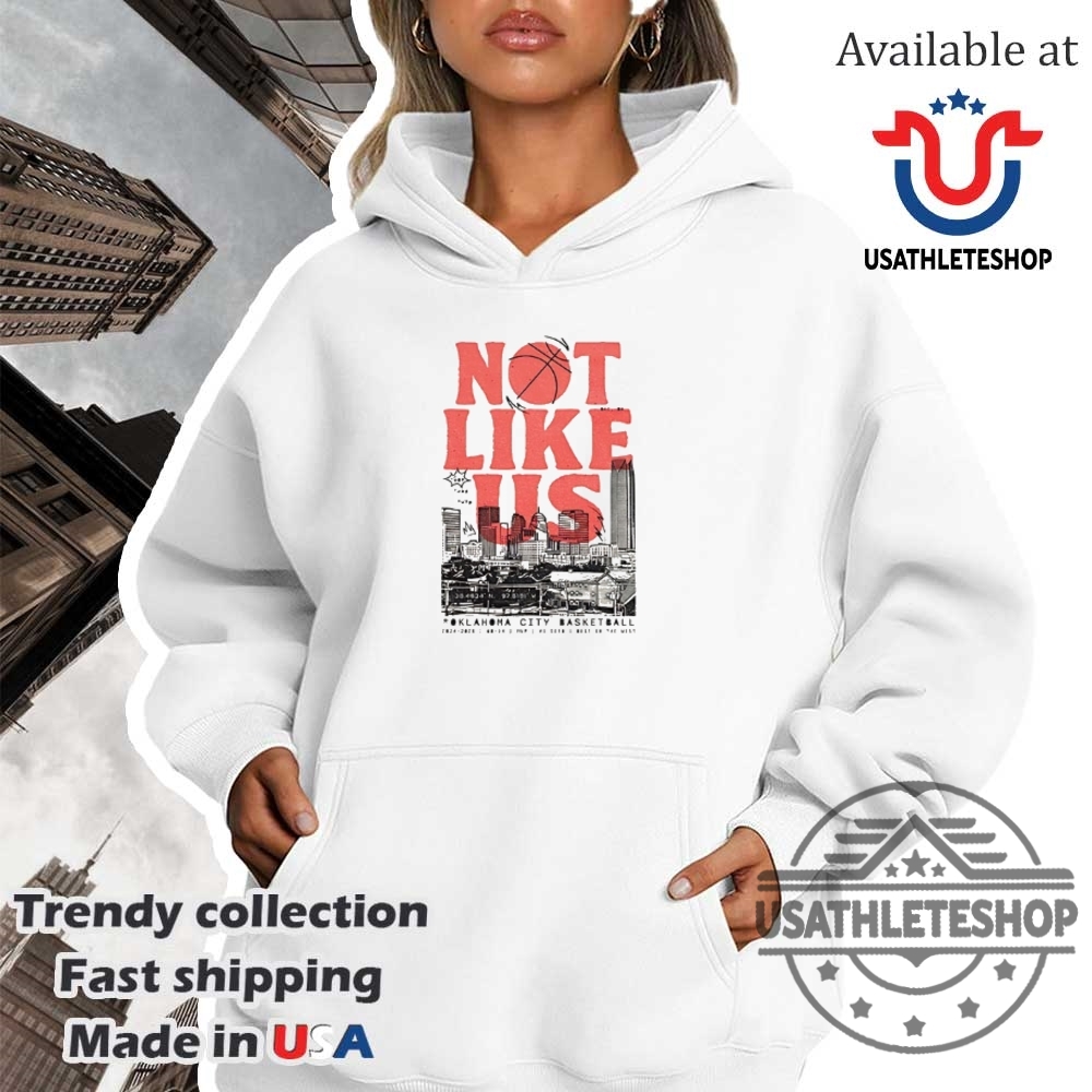 Not Like Us Oklahoma City Thunder Basketball City Skyline Shirt 4 Not Like Us Oklahoma City Thunder Basketball City Skyline shirt