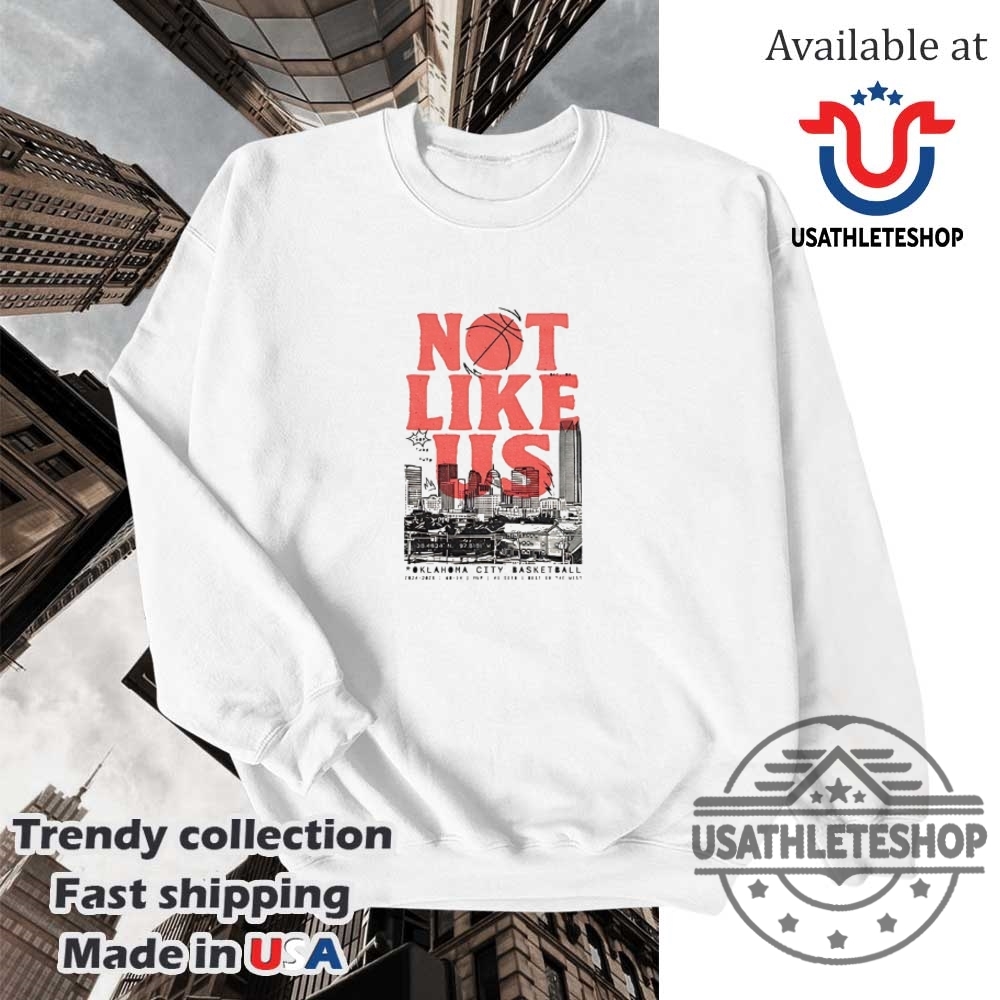 Not Like Us Oklahoma City Thunder Basketball City Skyline Shirt 5 Not Like Us Oklahoma City Thunder Basketball City Skyline shirt