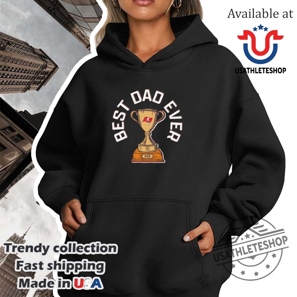 Tampa Bay Buccaneers Best Dad Ever Trophy Shirt 4 Tampa Bay Buccaneers best Dad ever trophy shirt
