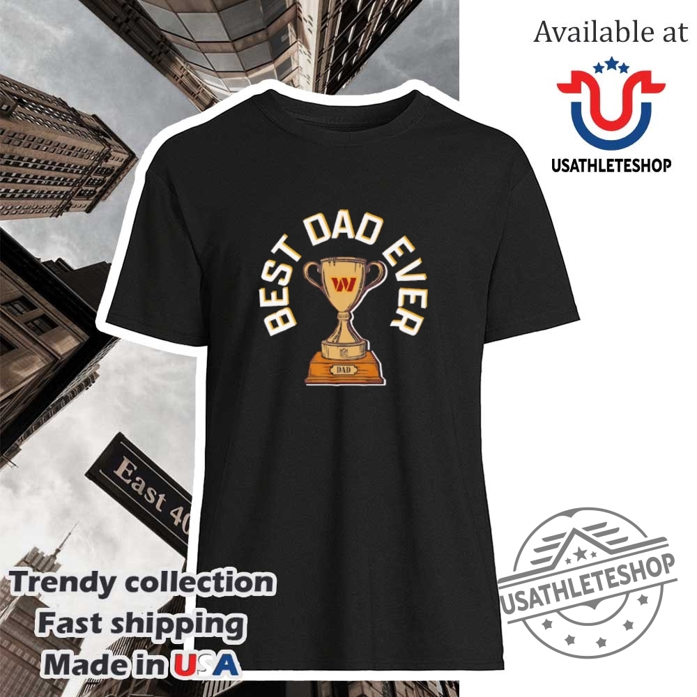 "Shop 2025 NBA Finals Gear: Pacers, Knicks, Thunder, Buccaneers, Eagles" 7 Washington Commanders Best Dad Ever Trophy Shirt