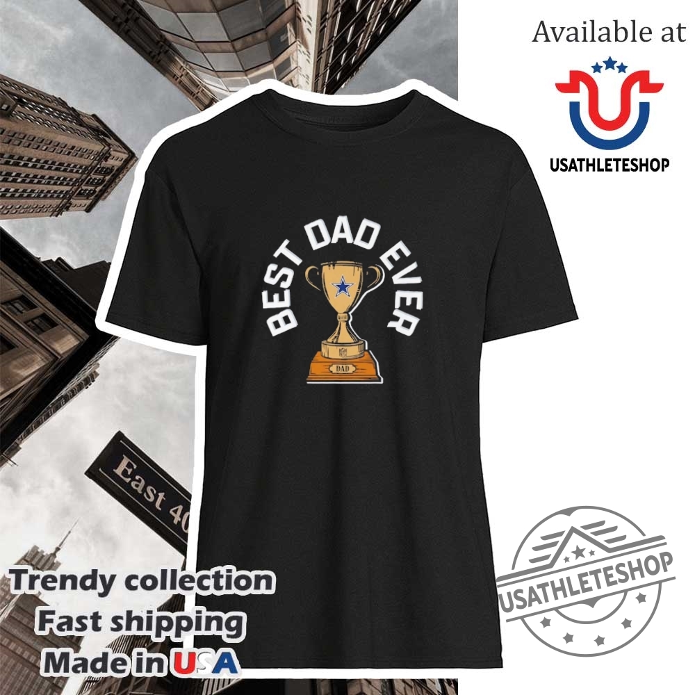 "Shop 2025 NBA Finals Gear: Pacers, Knicks, Thunder, Buccaneers, Eagles" 9 Dallas Cowboys Best Dad Ever Trophy Shirt