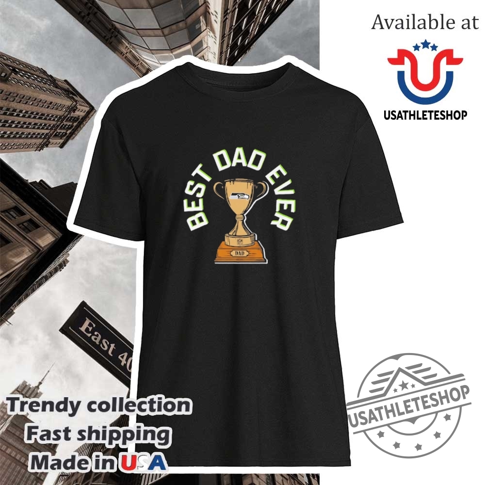 "Shop 2025 NBA Finals Gear: Pacers, Knicks, Thunder, Buccaneers, Eagles" 11 Seattle Seahawks Best Dad Ever Trophy Shirt