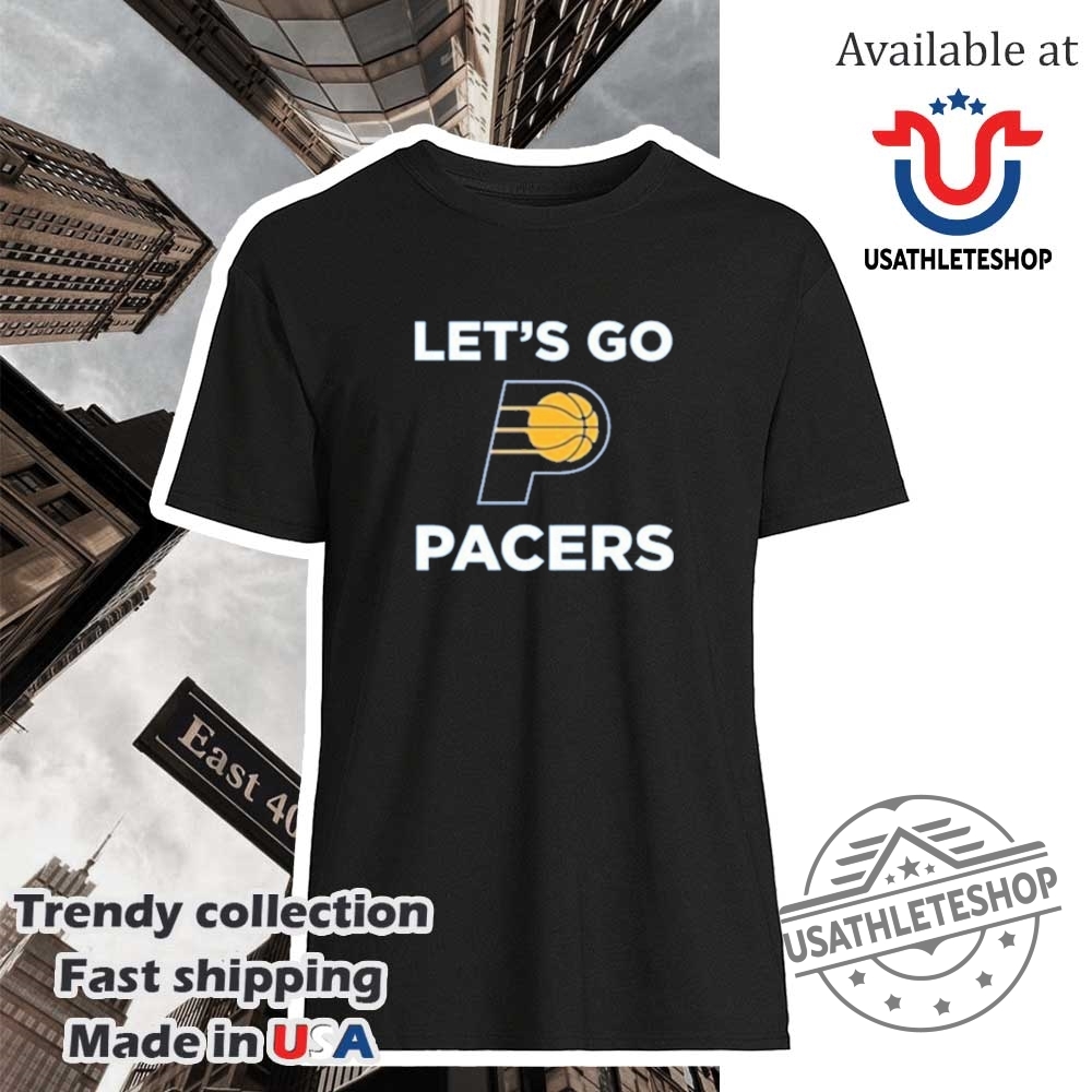 "Shop 2025 NBA Finals Gear: Pacers, Knicks, Thunder, Buccaneers, Eagles" 39 Lets Go Pacers Tshirt