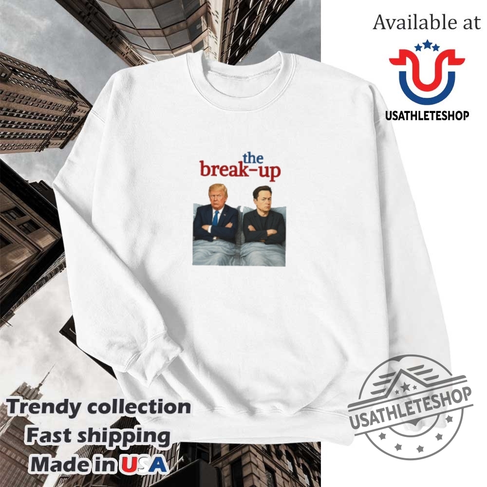 The Breakup Movie Parody Trump Vs Elon 2025 Shirt 5 The breakup movie parody Trump vs Elon 2025 shirt