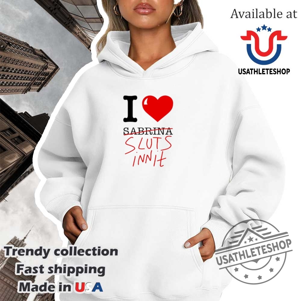 Sabrina Carpenter I Love Sluts Inn It Shirt 4 Sabrina Carpenter I love Sluts Inn it shirt