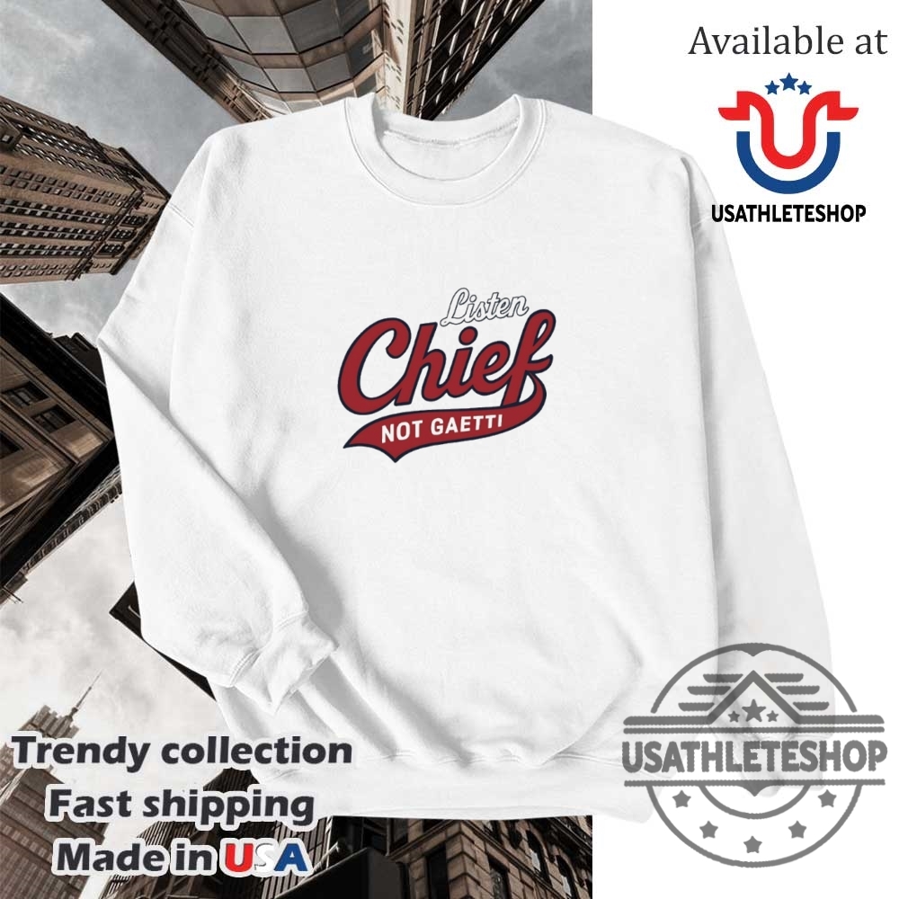 Listen Chief Not Gaetti Shirt 5 Listen chief not gaetti shirt