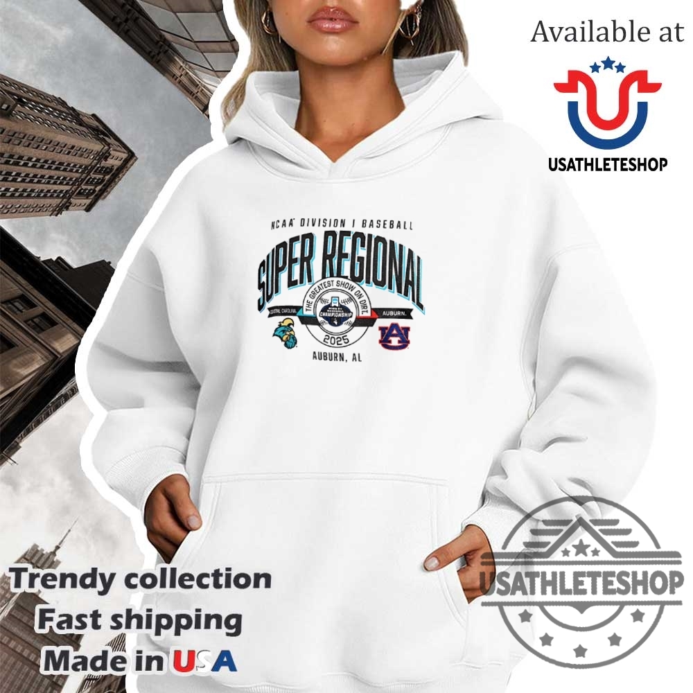Coastal Carolina Chanticleers Vs Auburn Tigers Ncaa Division I Baseball Super Regional 2025 Shirt 4 Coastal Carolina Chanticleers vs Auburn Tigers NCAA Division I Baseball Super Regional 2025 shirt