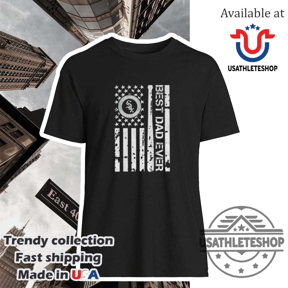 Chicago White Sox Logo Best Dad Ever American Flag 2025 Fathers Day Shirt