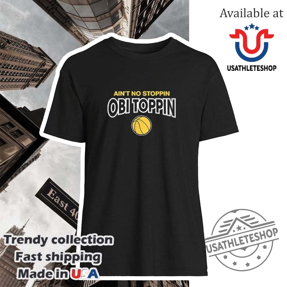 "Top 5 Custom Sports Shoes and Shirts for 2025 Fans" 24 Aint No Stoppin Obi Toppin Shirt