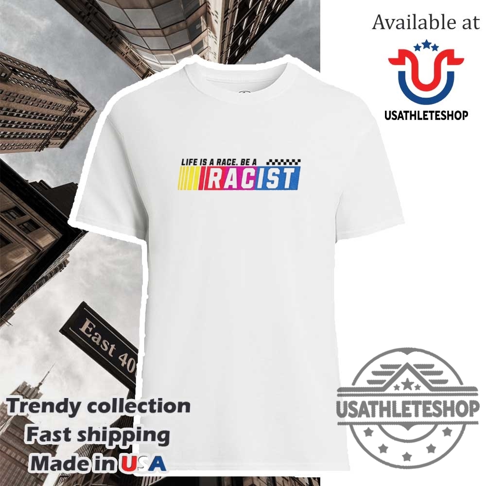 "Top Sports Apparel: Caps and Shirts for Football and Baseball Fans" 11 Racist Life Is A Race Be A Nascar Logo Shirt