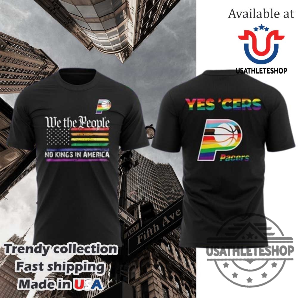 Indiana Pacers Happy Pride Month We The People No Kings In America Special Two Sided Shirt 3 Indiana Pacers Happy Pride Month We The People No Kings In America Special Two Sided Shirt