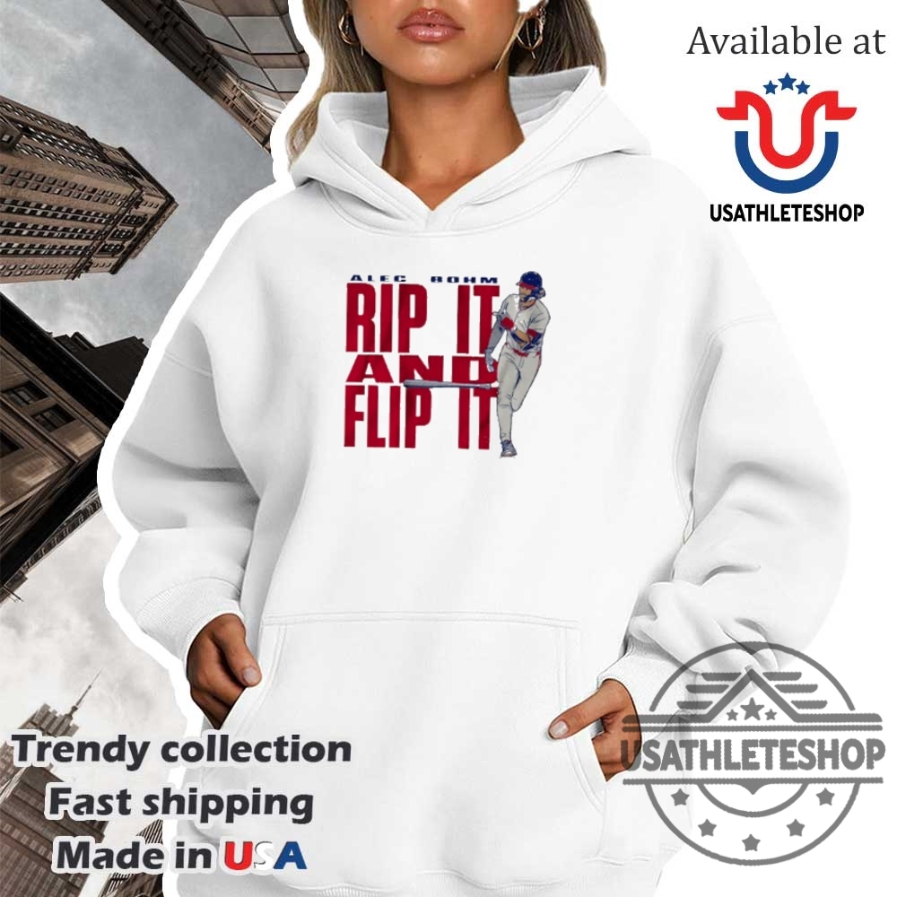 Philadelphia Phillies Alec Bohm Rip It And Flip It Shirt 4 Philadelphia Phillies Alec Bohm rip it and flip it shirt