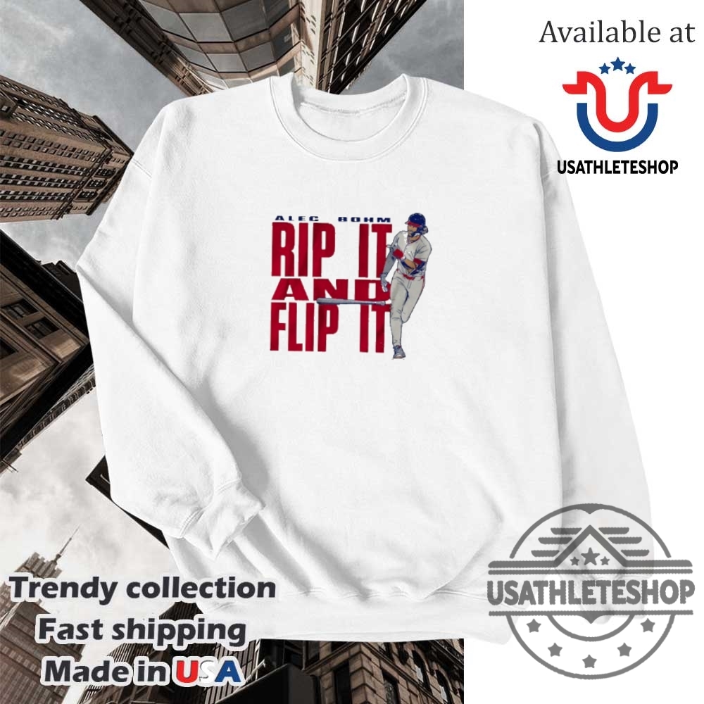 Philadelphia Phillies Alec Bohm Rip It And Flip It Shirt 5 Philadelphia Phillies Alec Bohm rip it and flip it shirt