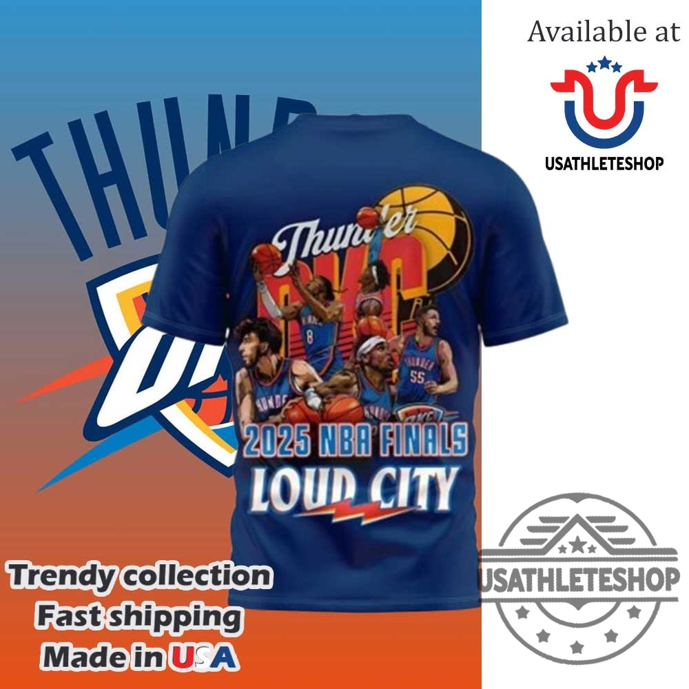 Oklahoma City Thunder 2025 Nba Finals Loud City All Over Print Tshirt 4 Oklahoma City Thunder 2025 NBA Finals Loud City All Over Print T-shirt