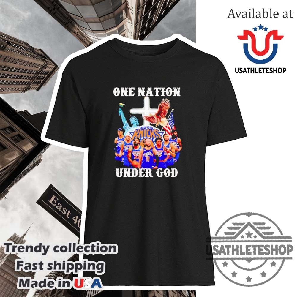 "Top Air Jordan Sneakers and Unique Sports Apparel for Fans" 41 New York Knicks One Nation Under God Signature Shirt