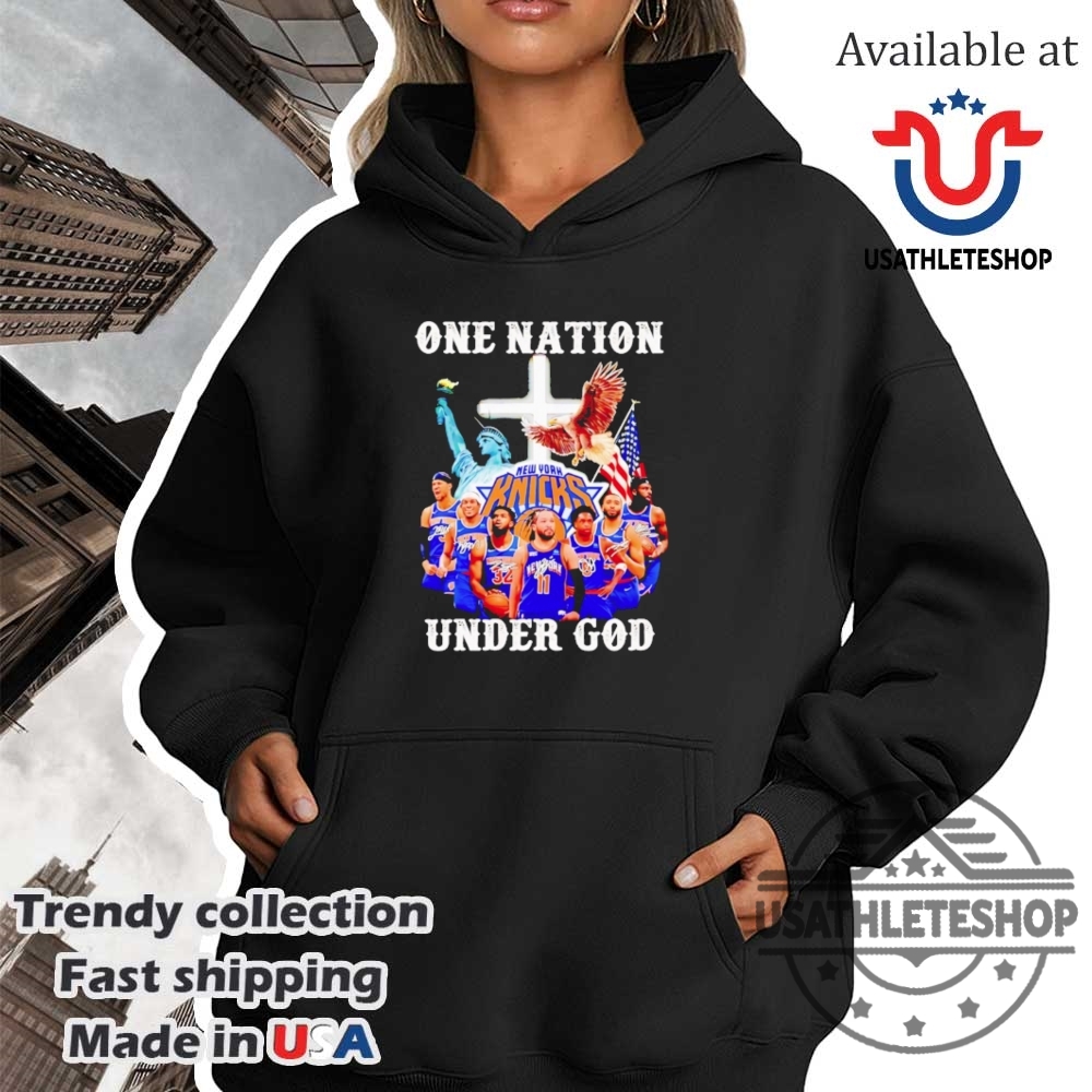 New York Knicks One Nation Under God Signature Shirt 4 New York Knicks One Nation Under God Signature Shirt