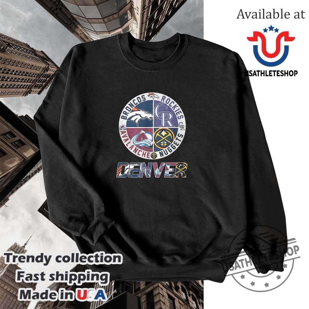 Denver Broncos Denver Nuggets Colorado Avalanche Colorado Rockies Sports Team Logo Tshirt 5 Denver Broncos, Denver Nuggets, Colorado Avalanche & Colorado Rockies Sports Team Logo T-shirt