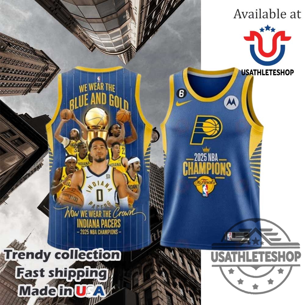 "Top 2025 MLB and Soccer Crossover Jerseys Boost Your Style" 24 We Wear The Blue And Gold Indiana Pacers 2025 Nba Champions Basketball Jersey
