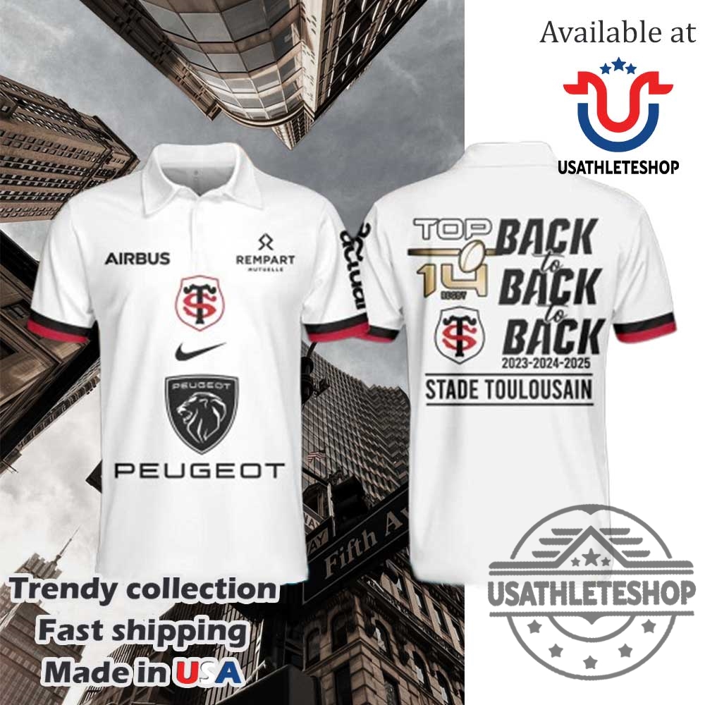 "Top 5 Limited Edition Sports Polo Shirts for 2024-2025 Fans" 3 Stade Toulousain Top 14 Rugby Back To Back To Back 2025 Polo Shirt