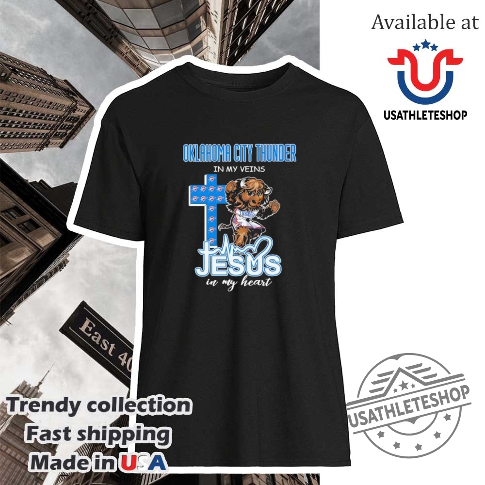 Oklahoma City Thunder In My Veins Jesus In My Heart Mascot Shirt
