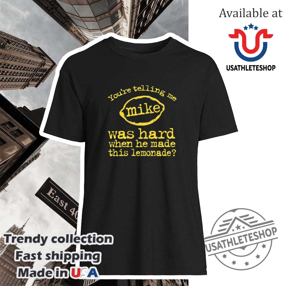 "Celebrate With Unique Anniversary Shoes and Commemorative Sports Shirts" 10 Youre Telling Me Mike Was Hard When He Made This Lemonade Shirt