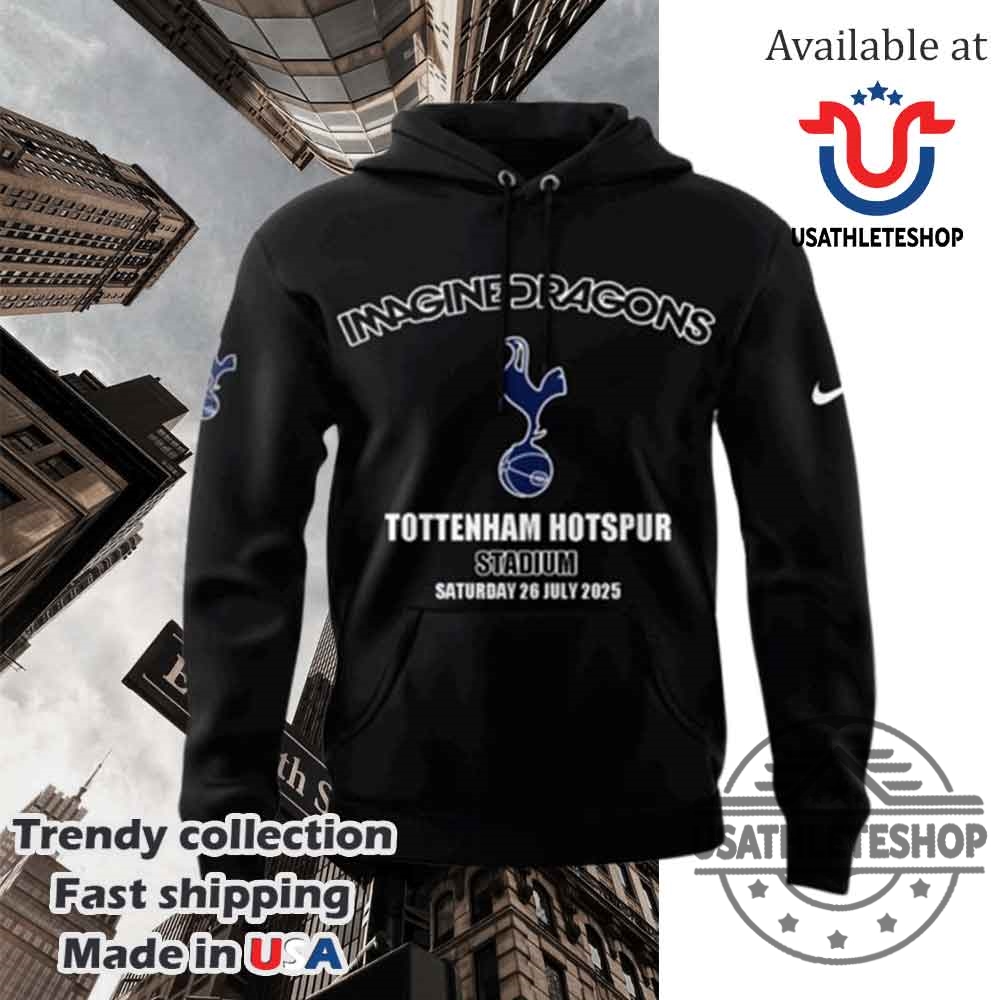 Tottenham Hotspus X Imagine Dragons Hoodie 5 Tottenham Hotspus x Imagine Dragons Hoodie