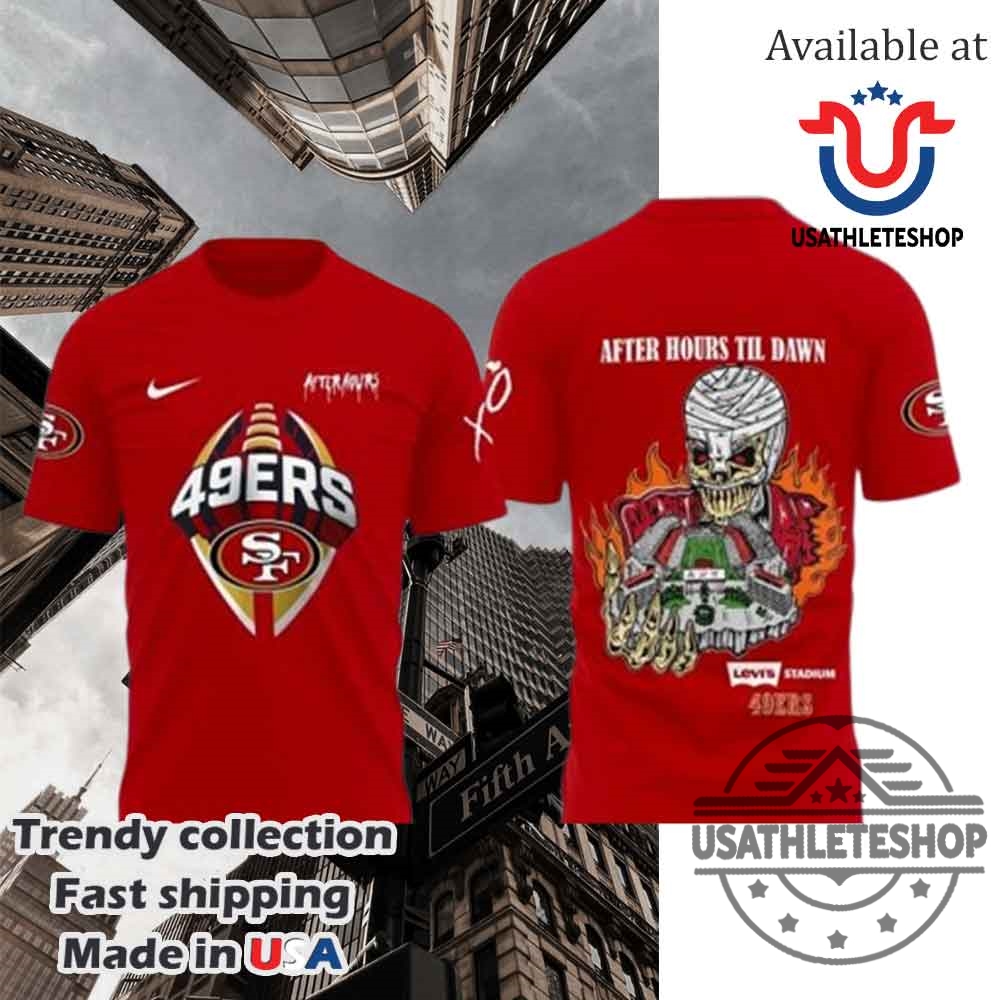 "Top 5 Must-Have 2025 Sports T-Shirts and Hoodies Revealed" 17 San Francisco 49Ers X The Weeknd After Hours Til Dawn 2025 Tour Red Tshirt