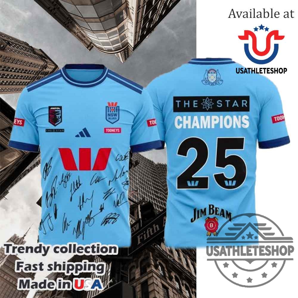 "Top 5 Must-Have 2025 Sports T-Shirts and Hoodies Revealed" 19 Nsw Blues State Of Origin 2025 Champions Tshirt