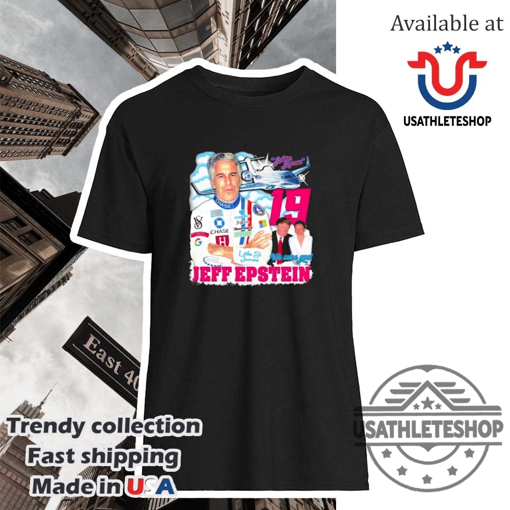 "Custom Air Max Plus Shoes & Unique Shirts for Sports Fans" 16 Jeffrey Epstein 19 We Miss You Shirt
