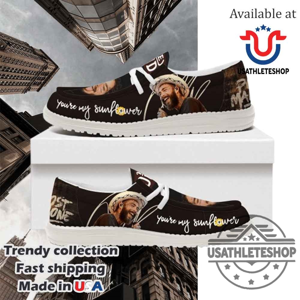 "Custom Air Max Plus Shoes & Unique Shirts for Sports Fans" 27 Post Malone Youre My Sunflower Hey Dude Shoes