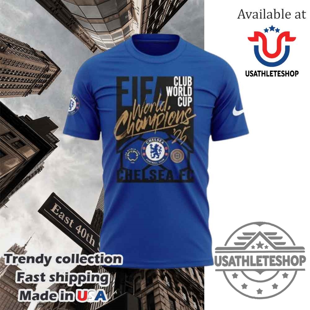 Chelsea Fc Club World Cup Champions 2025 Tshirt 6 Chelsea FC Club World Cup Champions 2025 T-Shirt